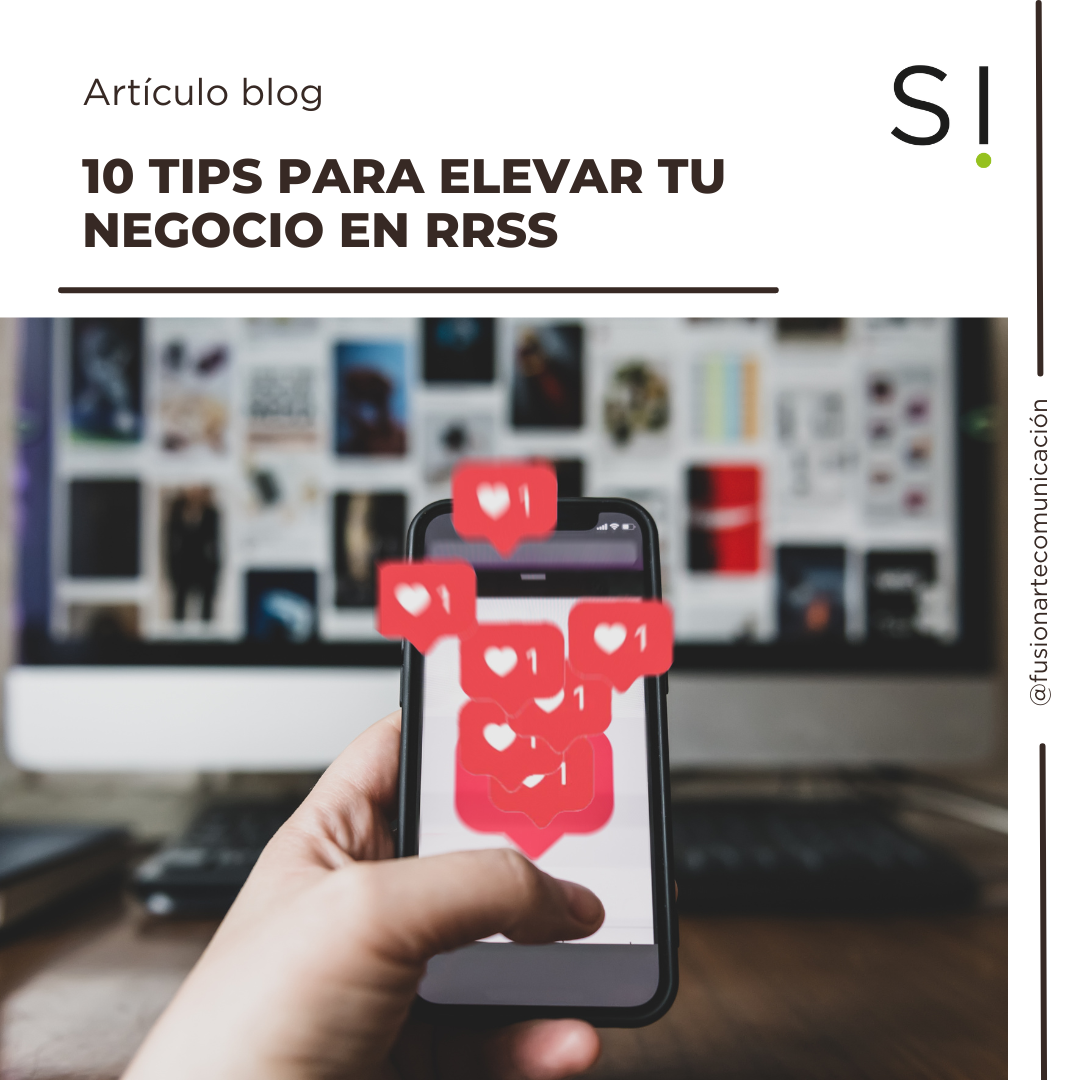 Comunicacion Rrss 10 tips para elevar tu negocio en rrss - FUSIONARTE COMUNICACIÓN